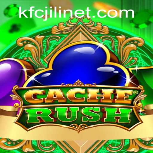 Discover 'CacheRush': The Exciting New Game with a Twist of 'Kfcjili'